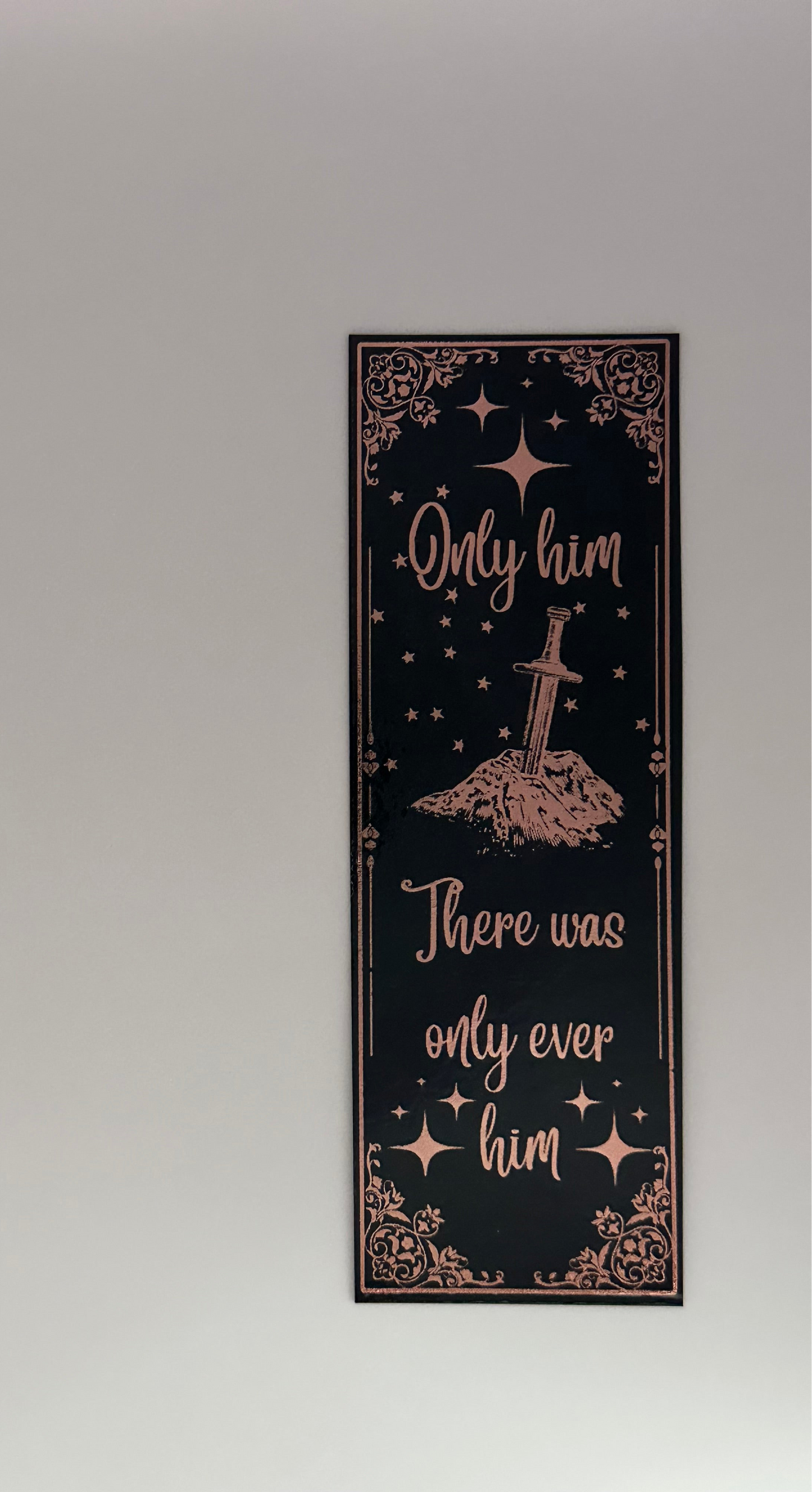 Only Him - Foil Bookmark - (Rose Gold)
