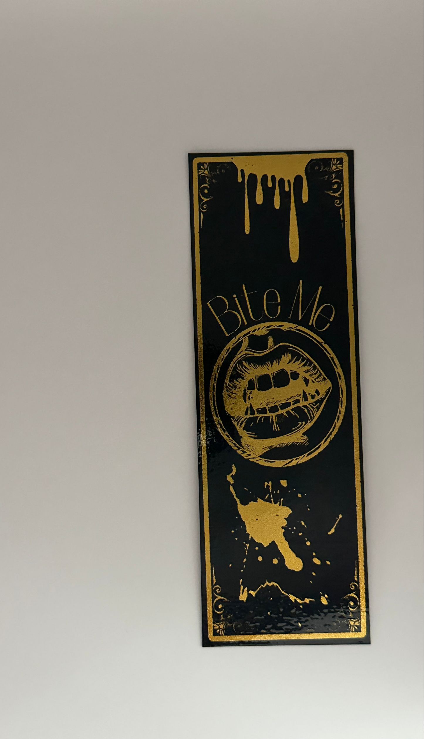 Bite Me - Foil Bookmark - (Gold)