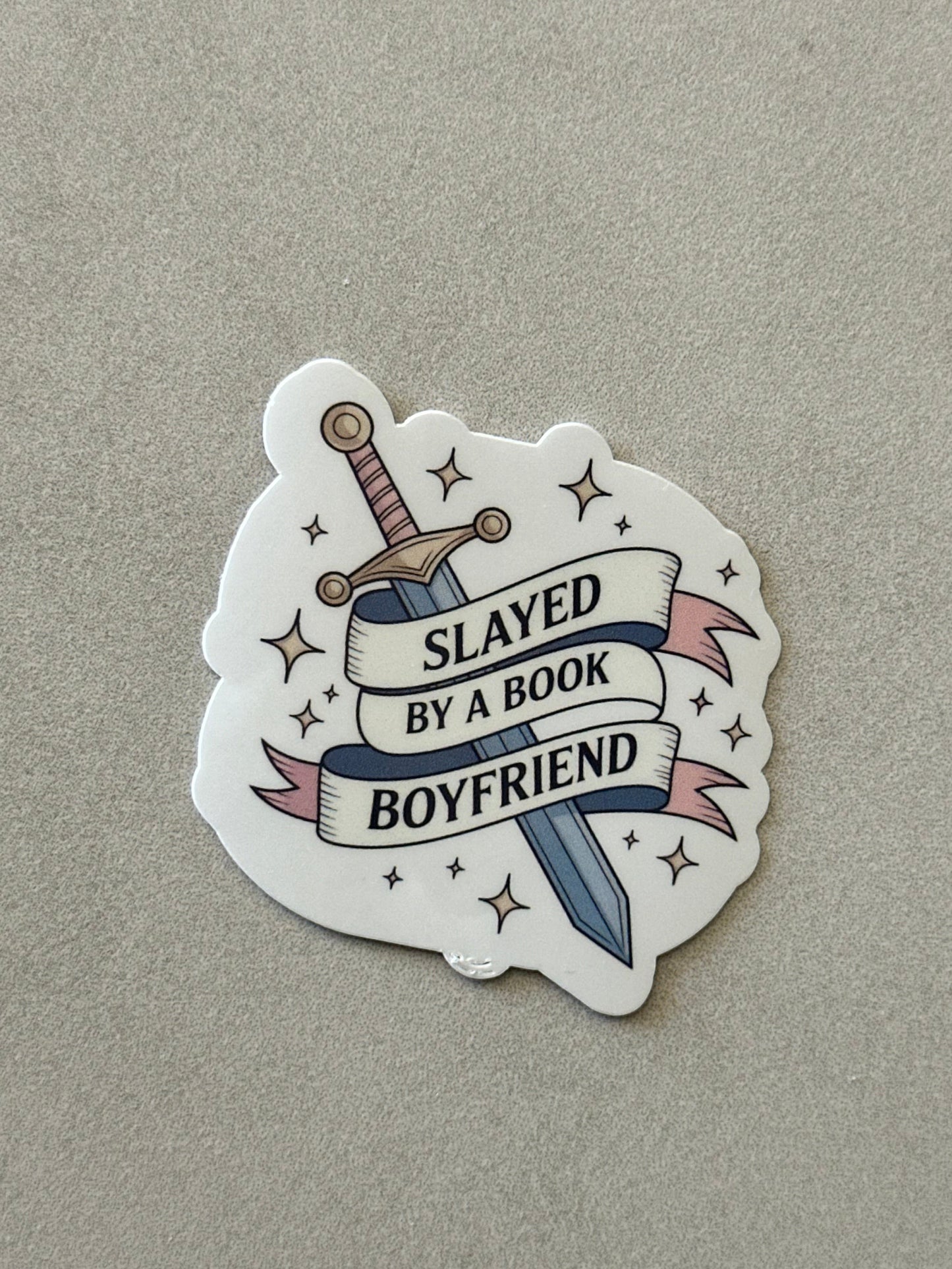Slayed By A Book Boyfriend - Sticker