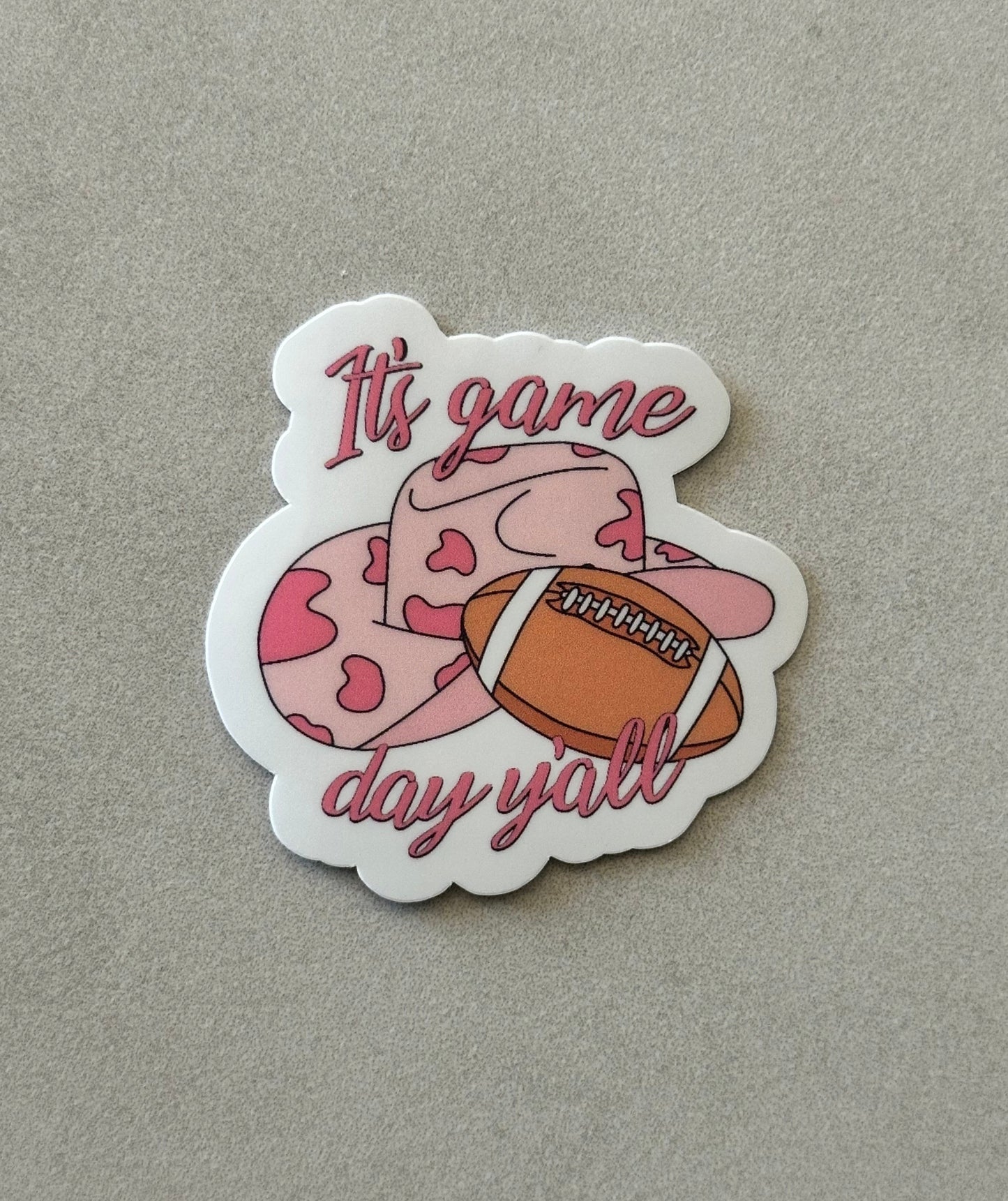 It’s Game Day Y’all - Sticker