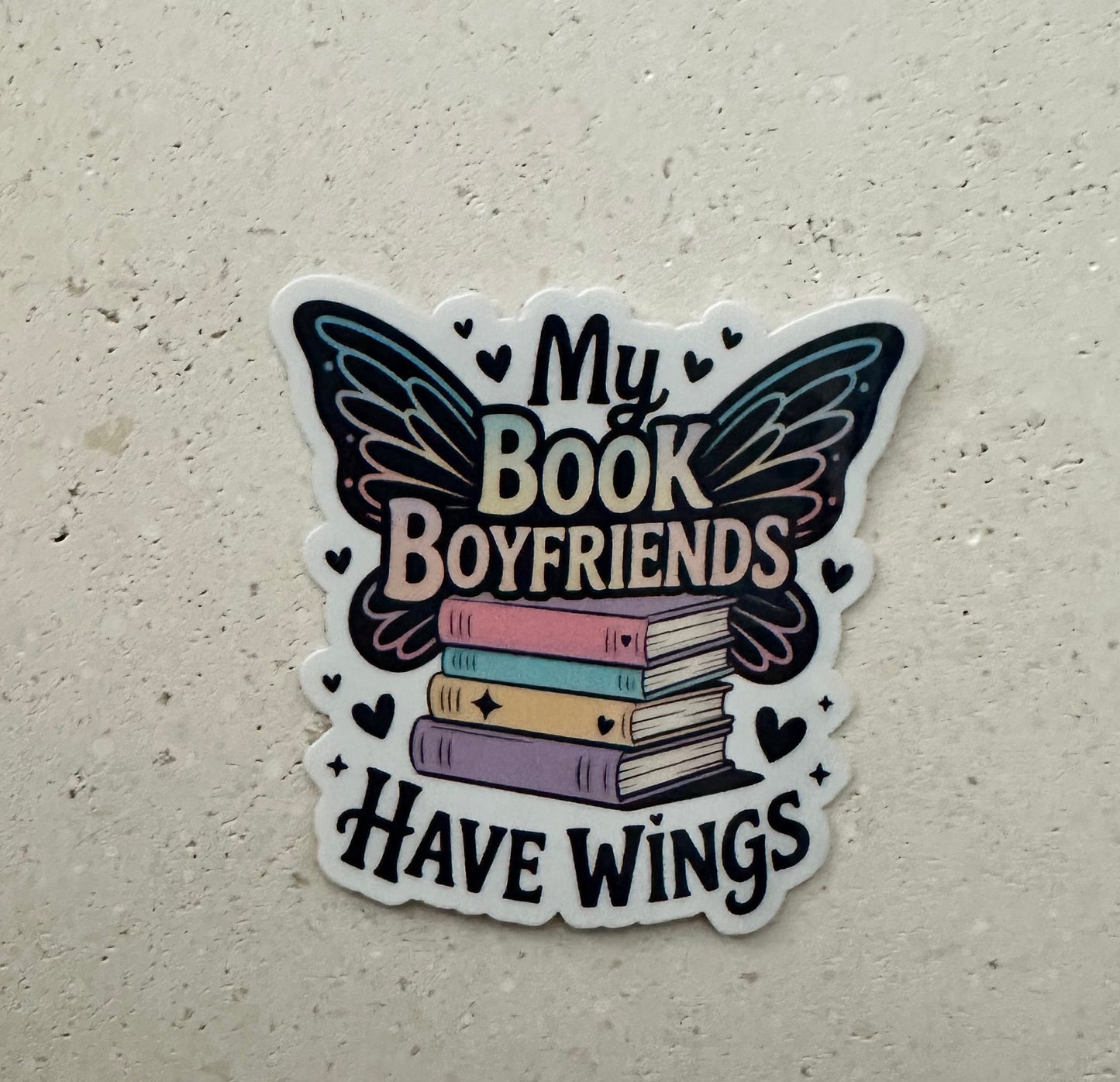 My Book Boyfriends Have Wings - Sticker