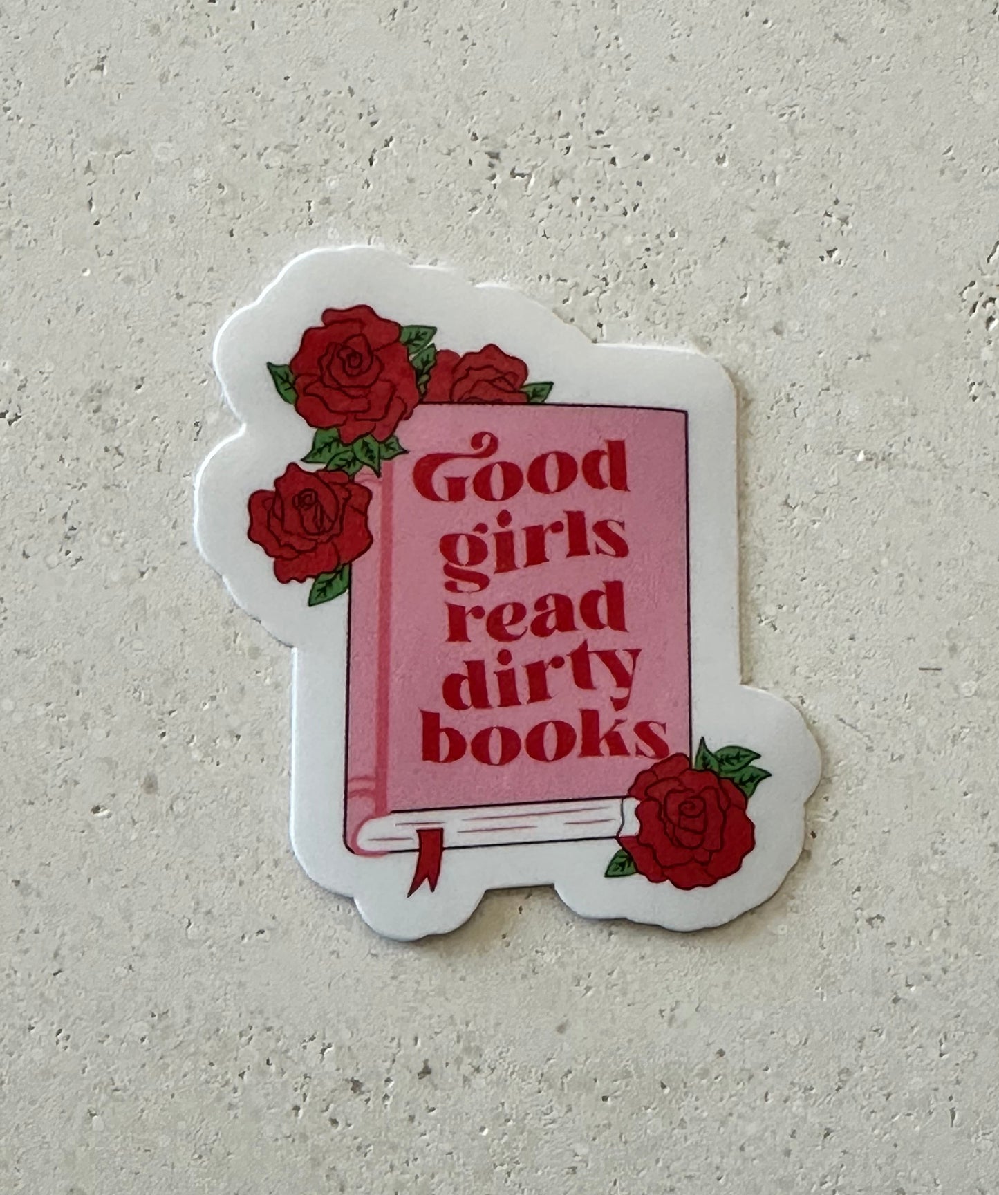 Good Girls Read Dirty Books - Pink - Sticker