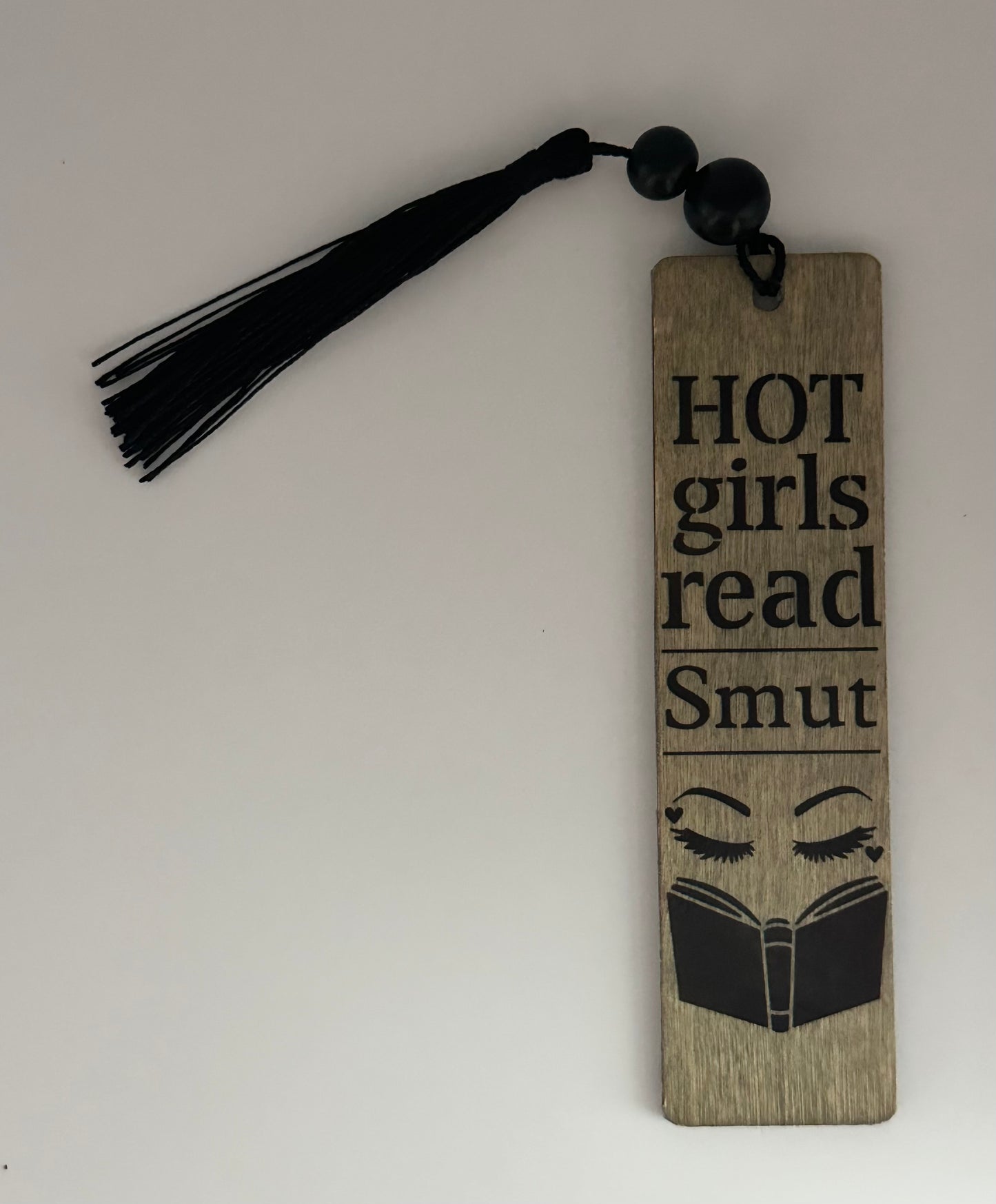 Hot Girls Read Smut - Wood Bookmark - (Weathered Grey)