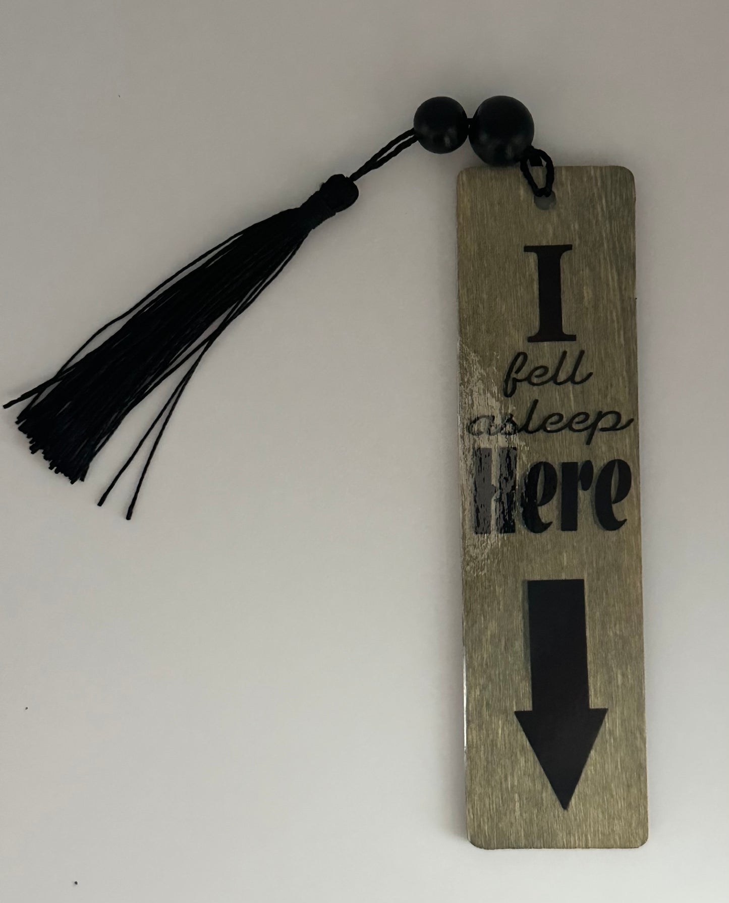 I Fell asleep Here - Wood Bookmark - (Weathered Grey)