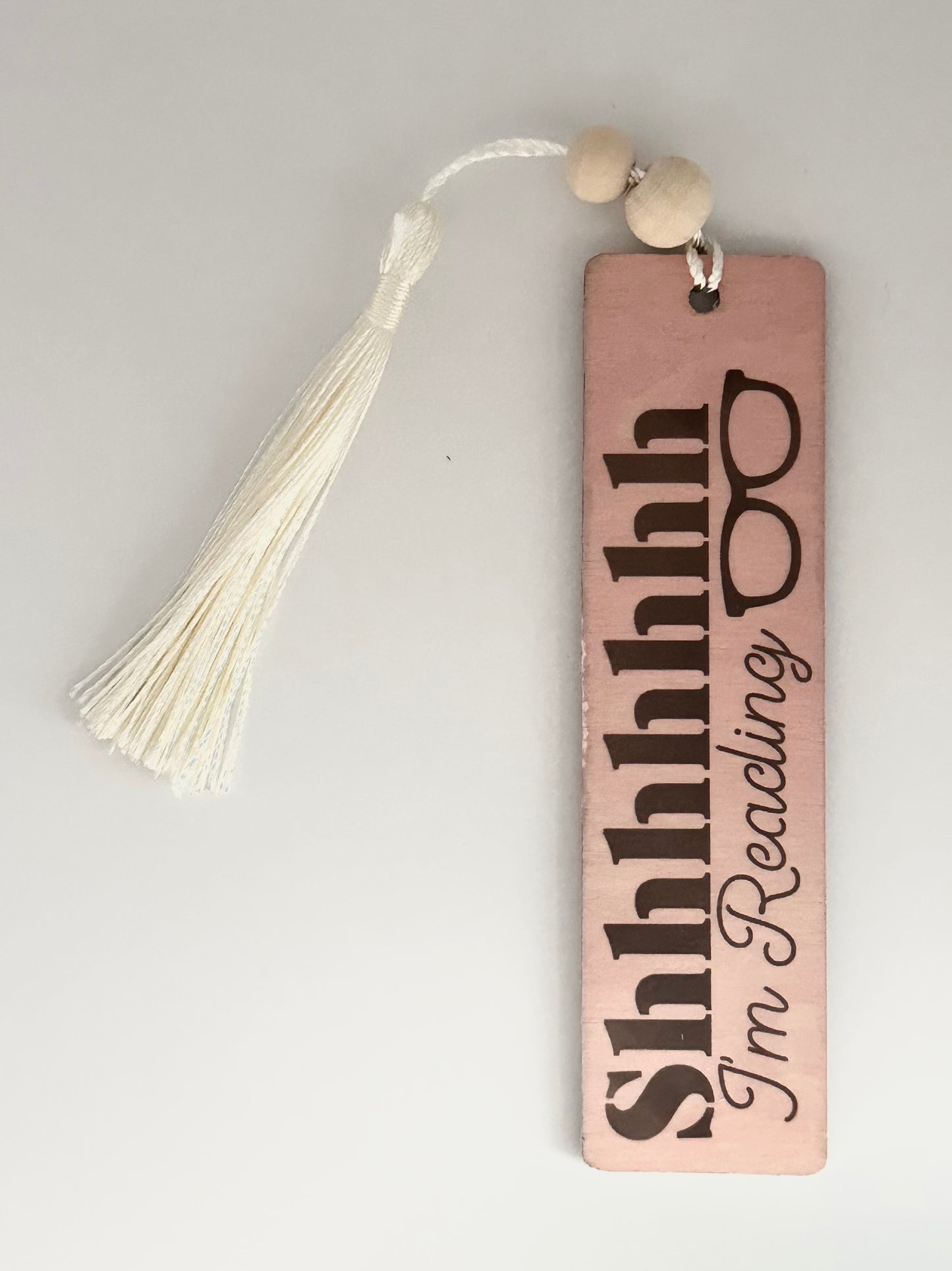 Shhhhhhh I’m Reading - Wood Bookmark - (Rose)