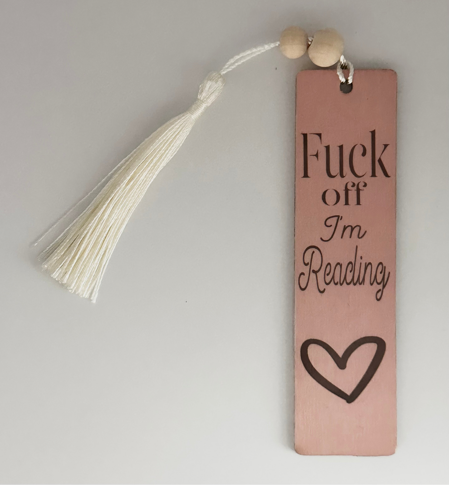 F**k Off I’m Reading - Wood Bookmark - (Rose)