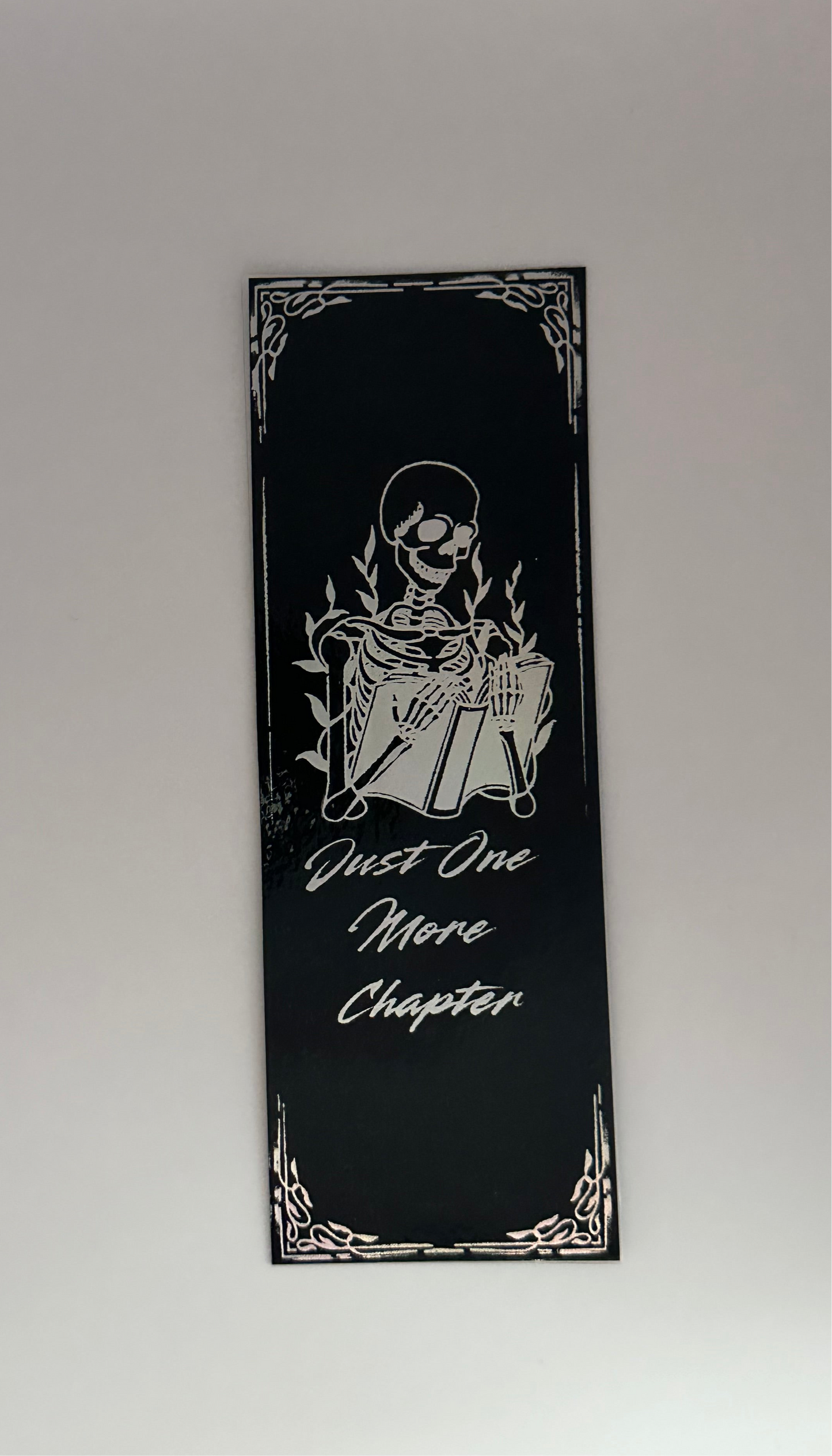 Just One More Chapter - Foil Bookmark - (Silver Holographic)