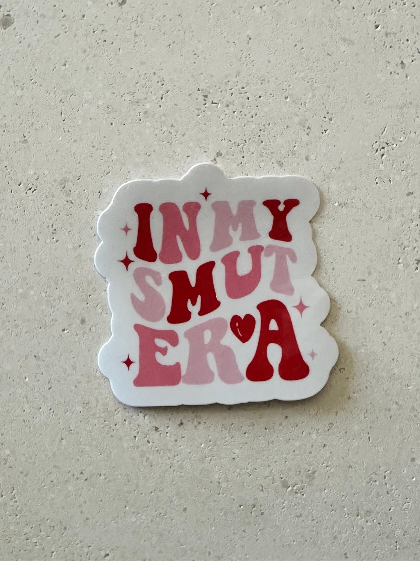In My Smut Era - Sticker