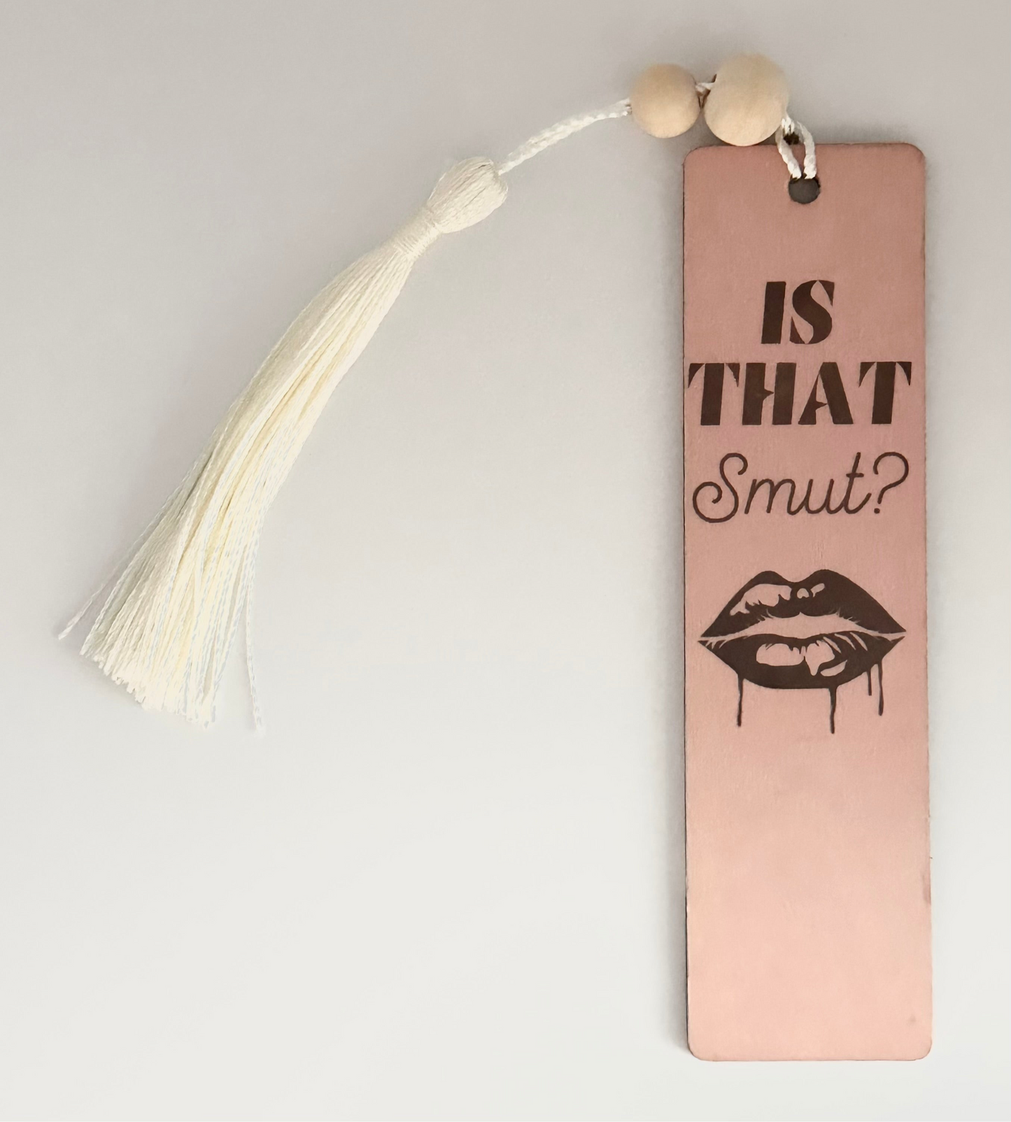 Is That Smut? - Wood Bookmark - (Rose)