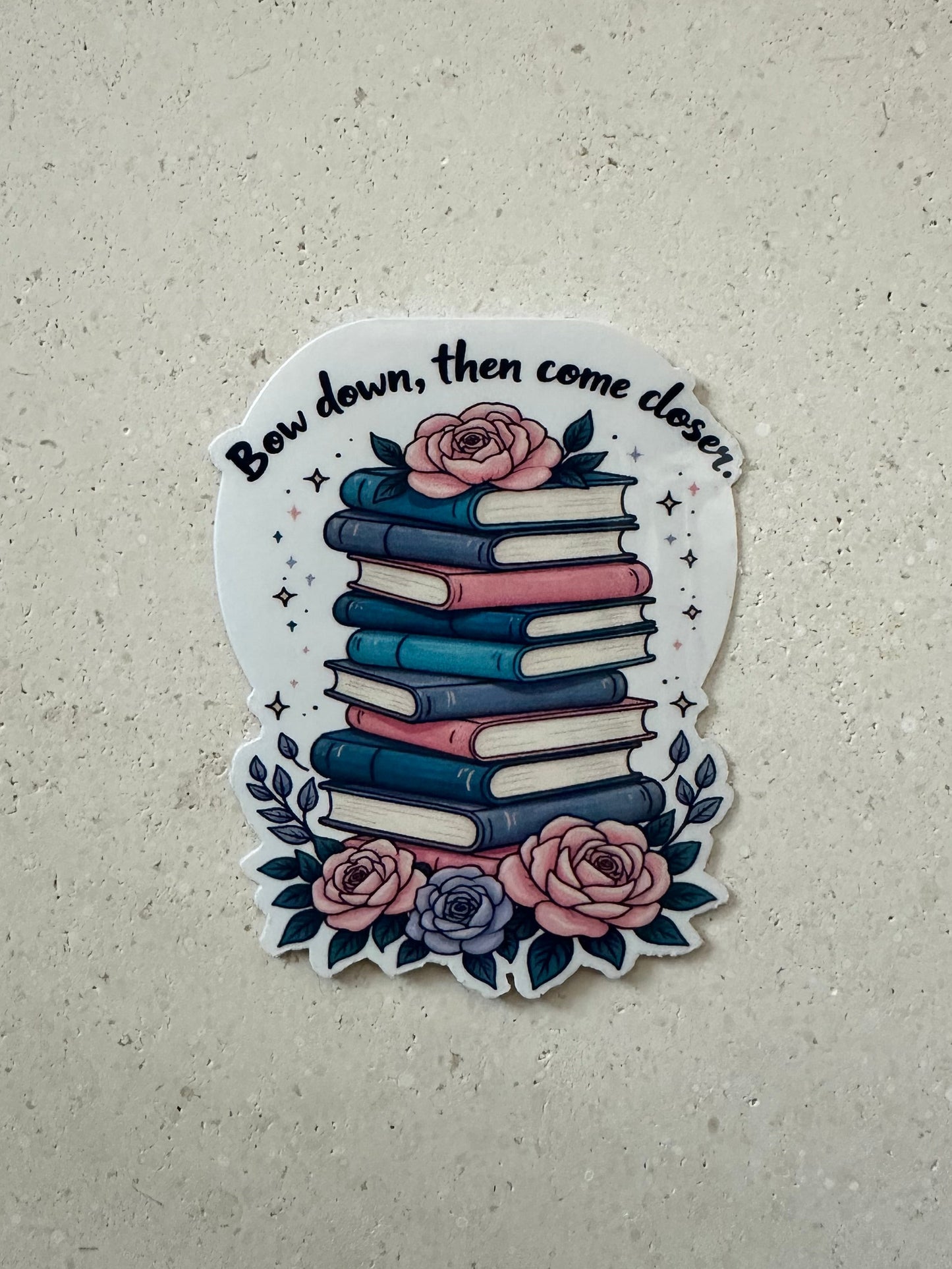 Bow Down,Then Come Closer - Sticker