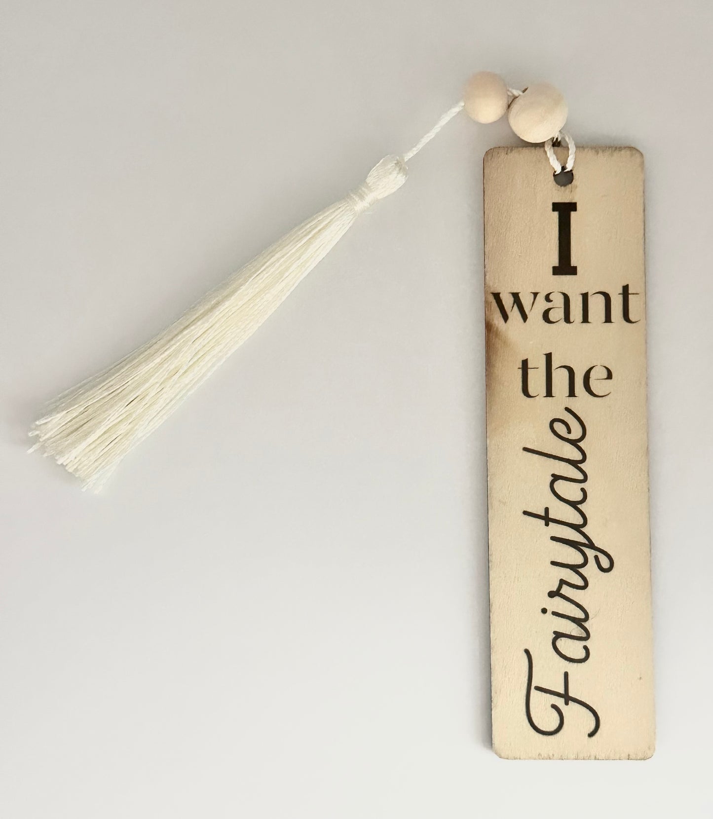 I Want The Fairytale - Wood Bookmark - (Linen)