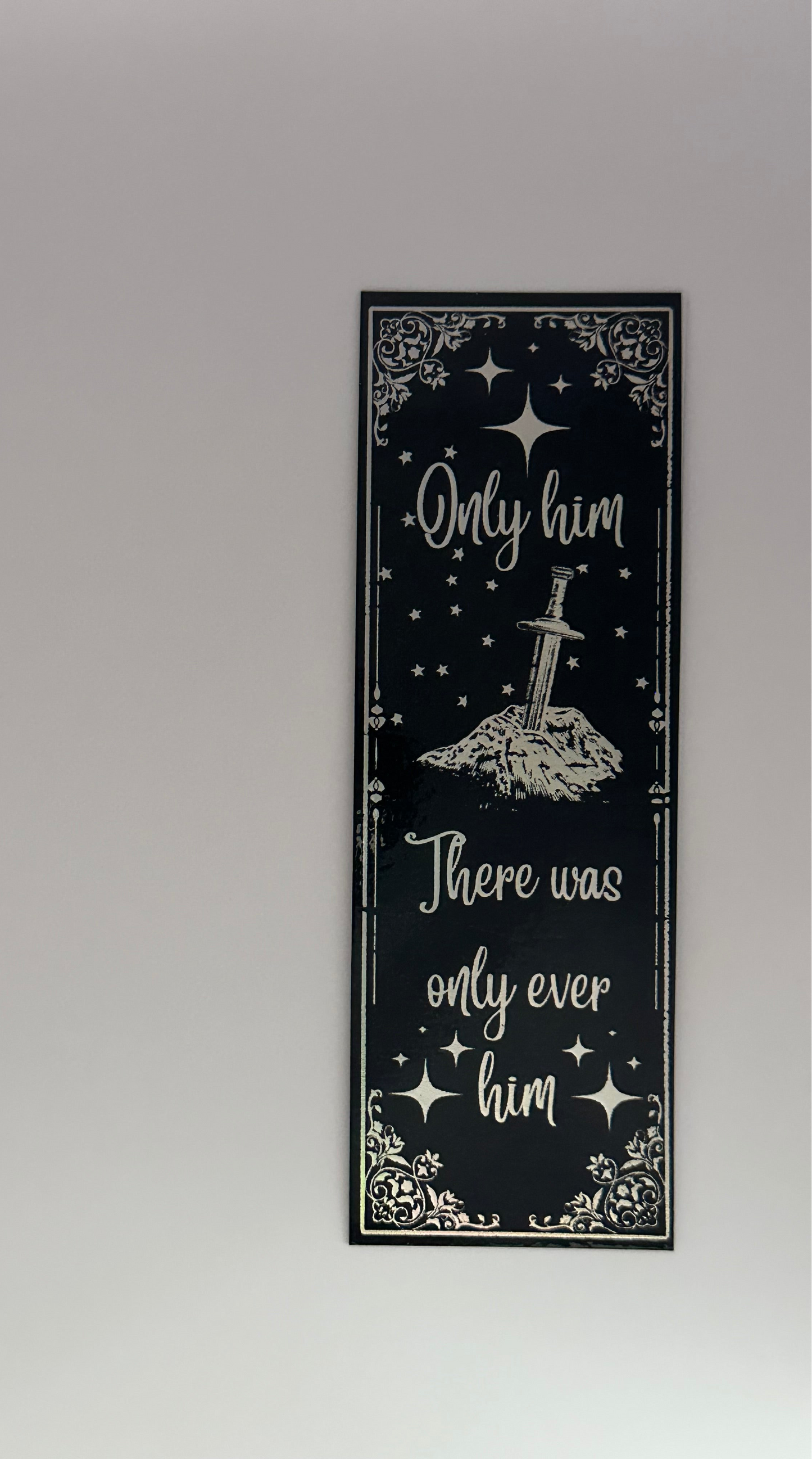 Only Him - Foil Bookmark - (Silver Holographic)