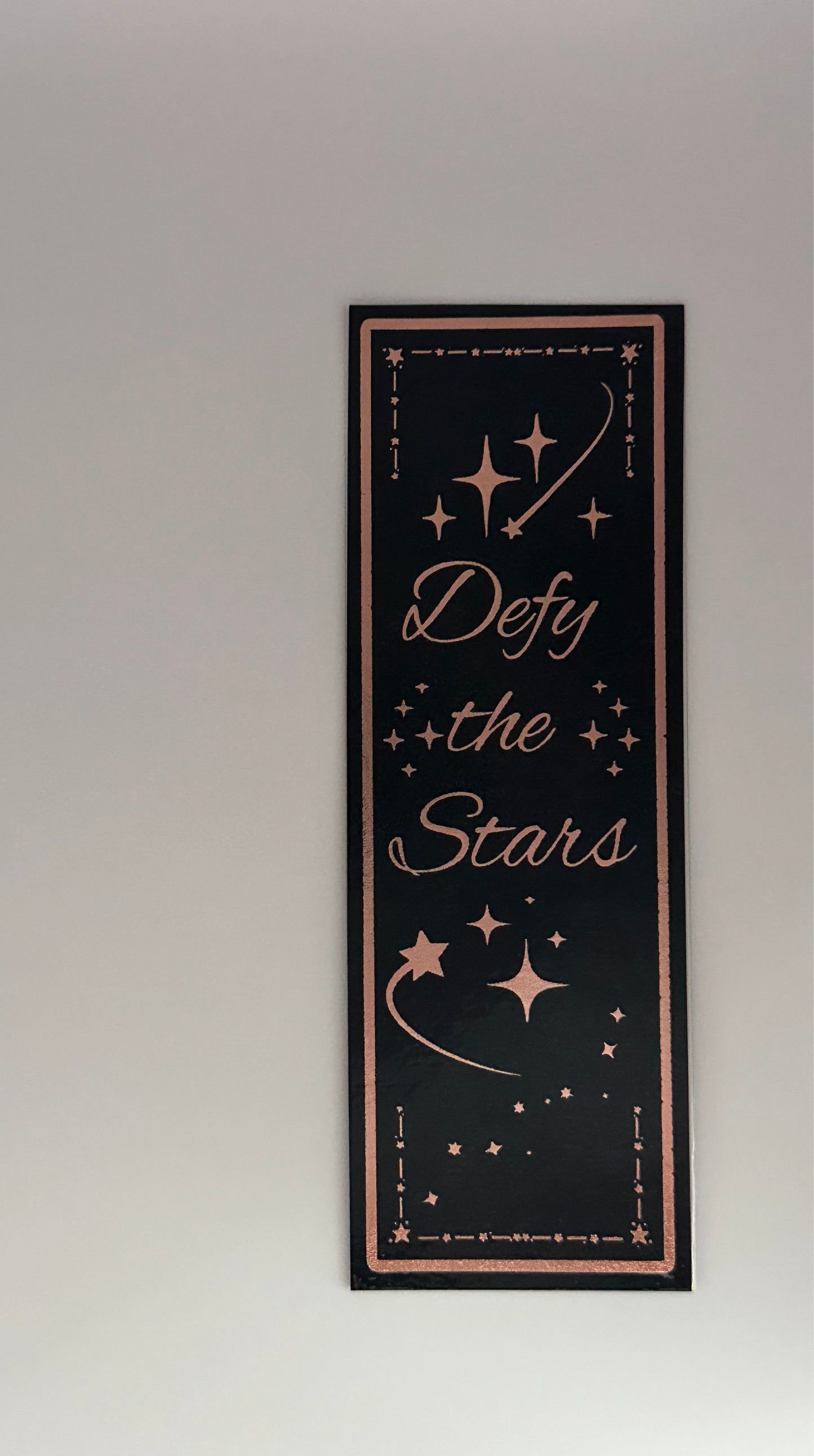 Defy The Stars - Foil Bookmark - (Rose Gold)