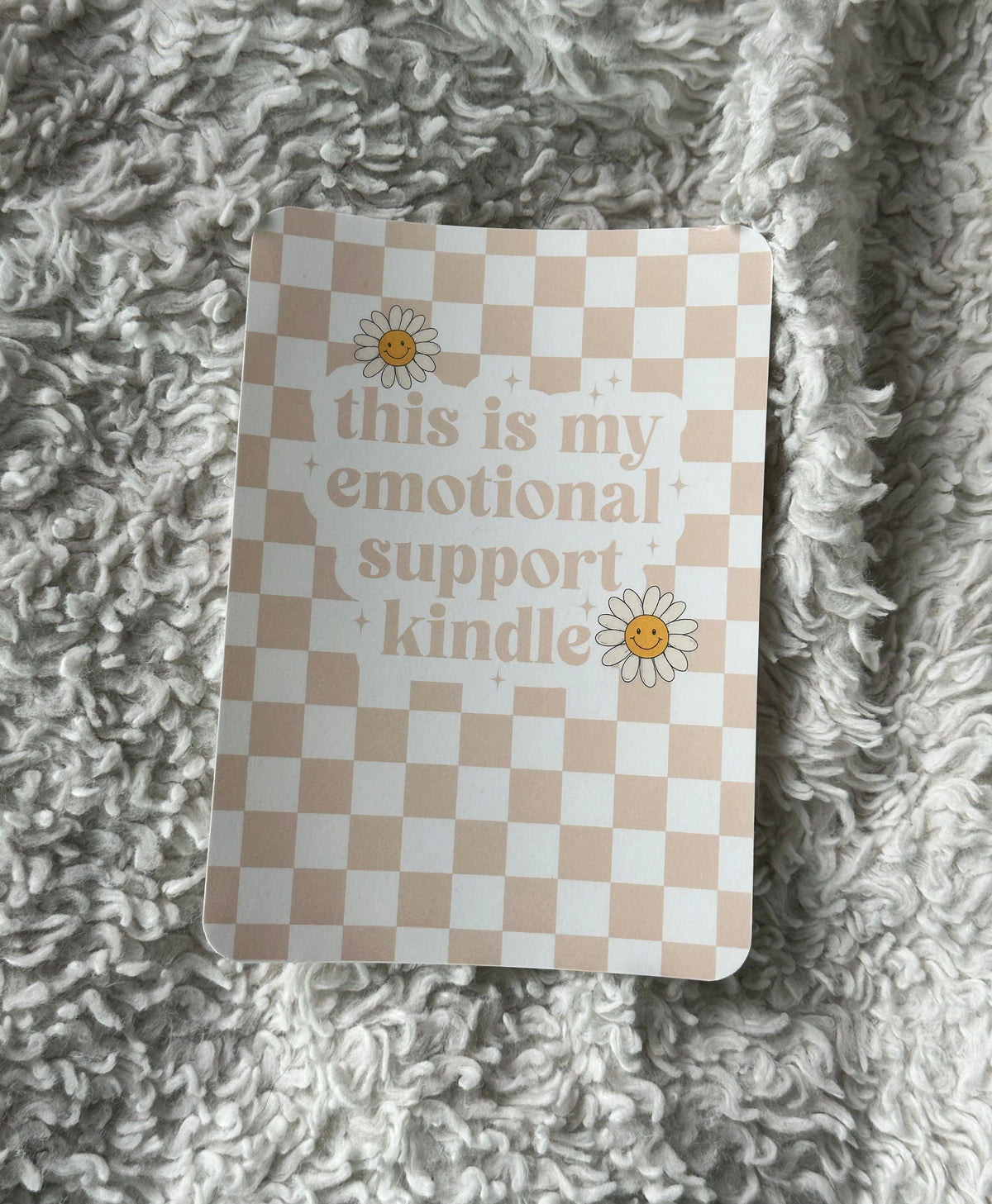 Emotional Support Kindle - Pink Checker & Daisies - E-Reader Case Insert - Kindle Coloursoft 5” x 7”