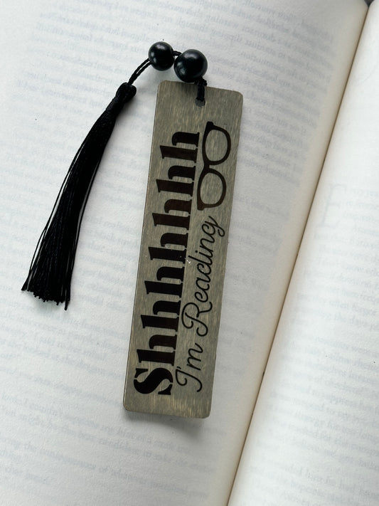 Shhhhhhh I’m Reading - Wood Bookmark - (Weathered Grey)