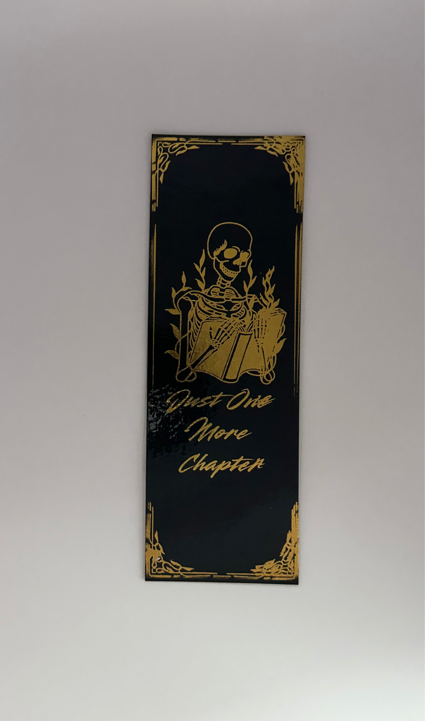Just One More Chapter - Foil Bookmark - (Gold)