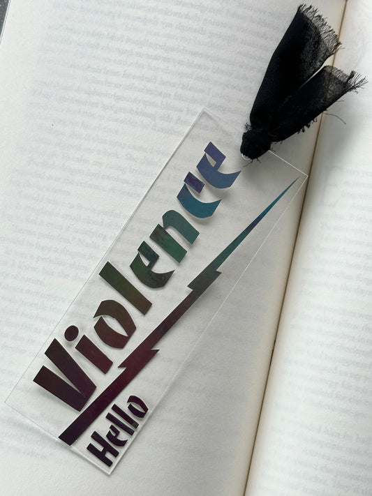 Hello Violence (Black Holographic) - Acrylic Bookmark