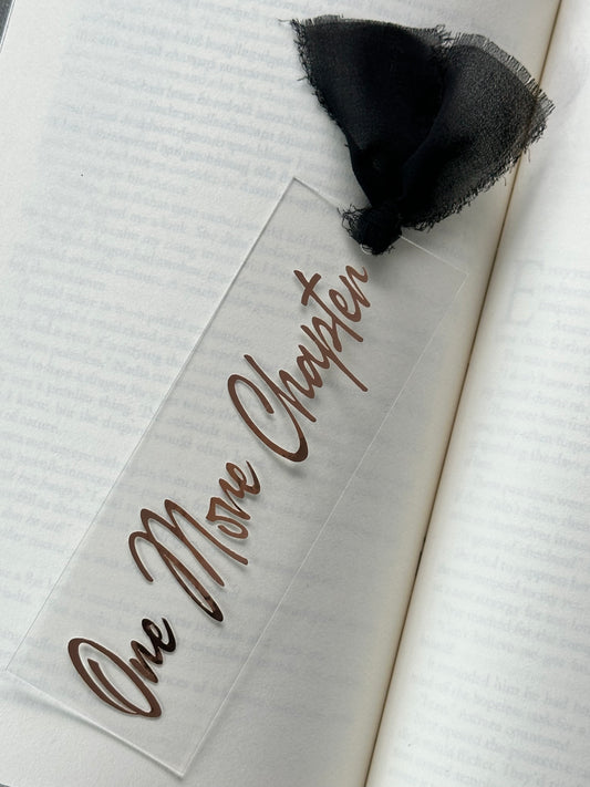 One More Chapter - Acrylic Bookmark
