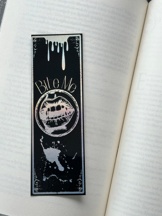 Bite Me - Foil Bookmark - (Silver Holographic)