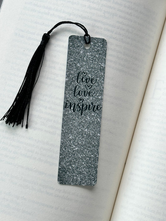 Live, Love, Inspire - Metal Bookmark