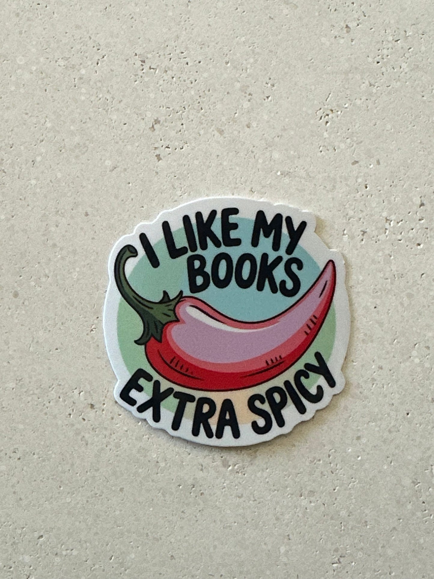 I Like my Books Extra Spicy - Sticker