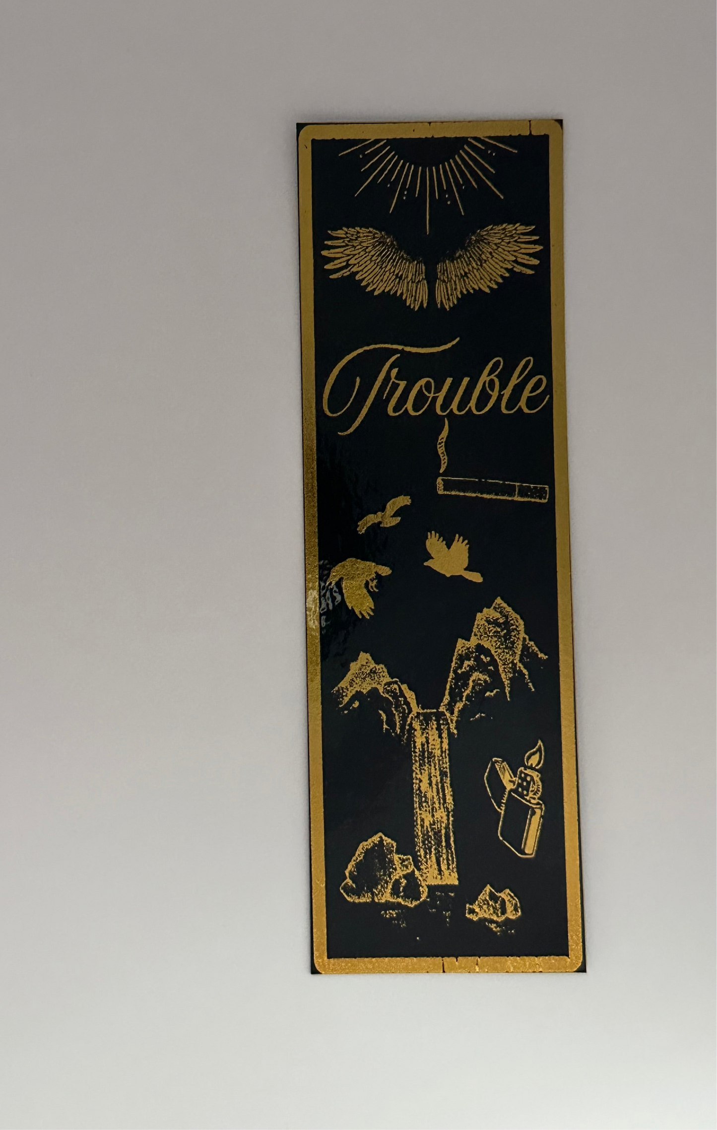 Trouble - Foil Bookmark - (Gold)