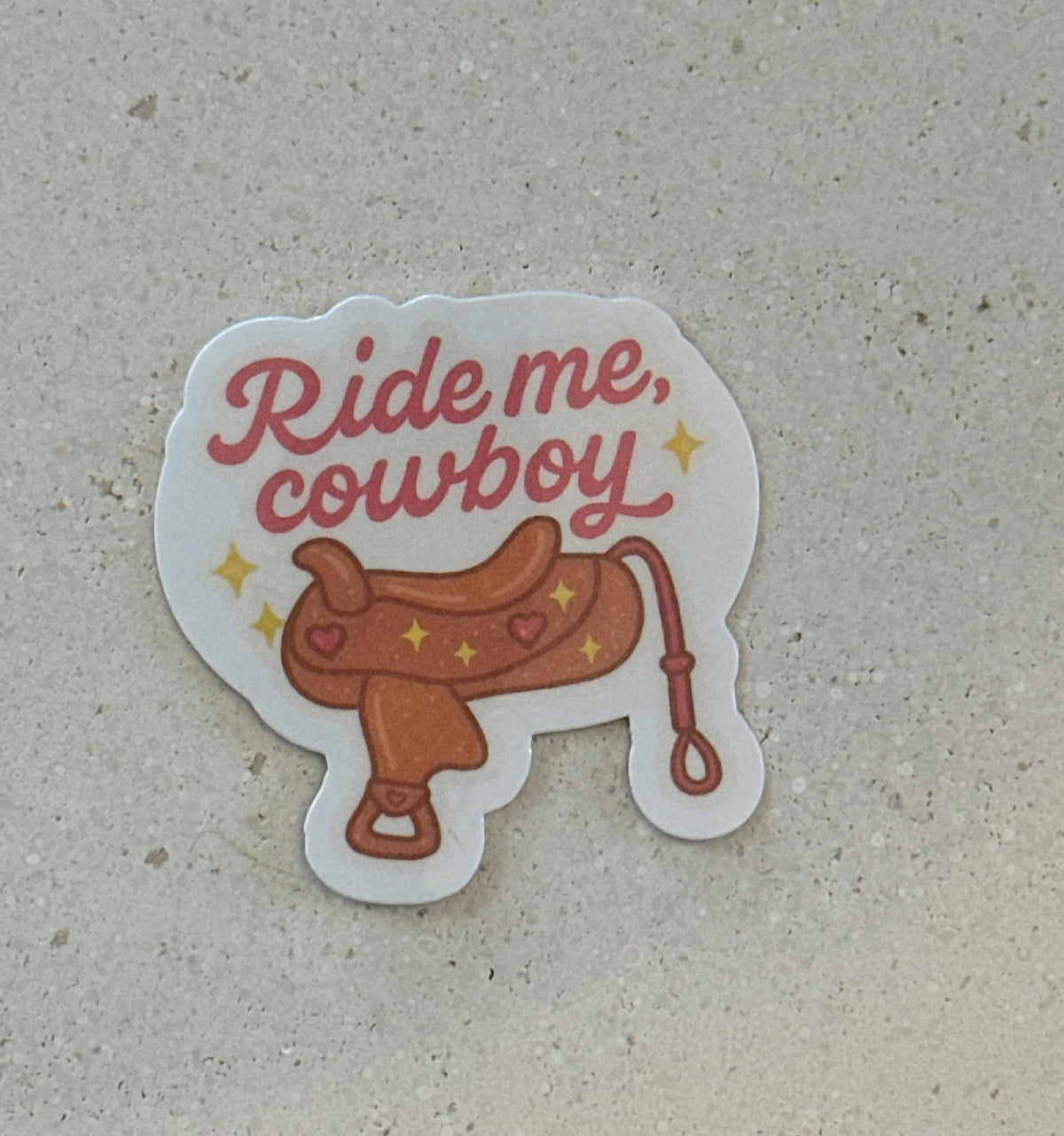 Ride Me, Cowboy - Sticker