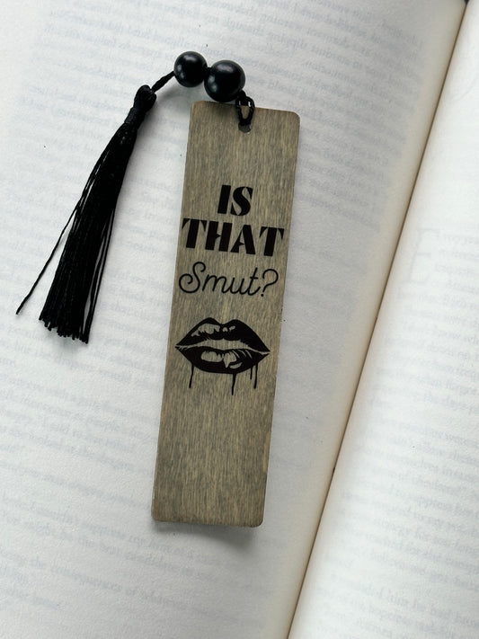 Is That Smut? - Wood Bookmark - (Weathered Grey)
