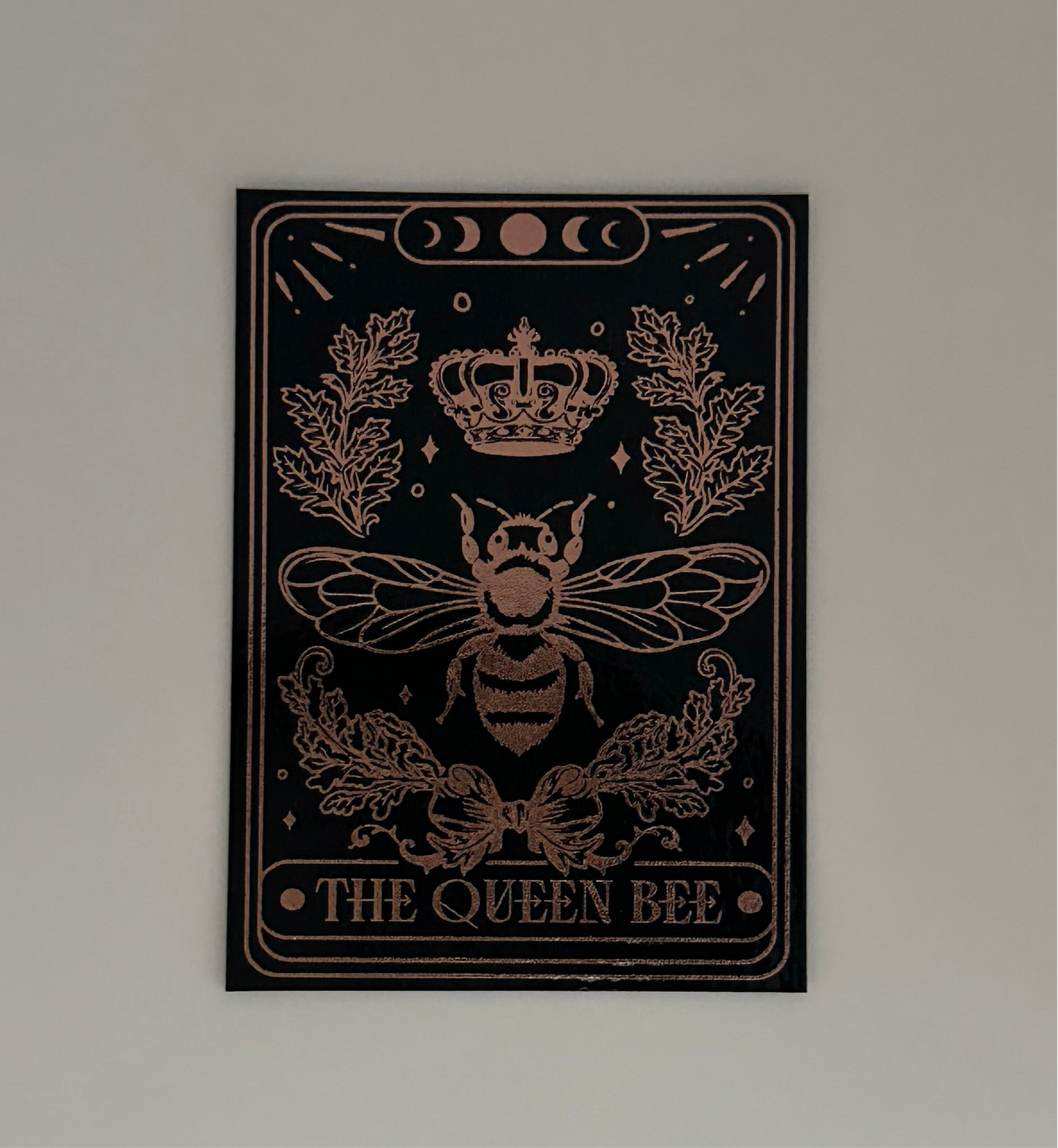 The Queen Bee Tarot Card - Foil Bookmark - (Rose Gold)