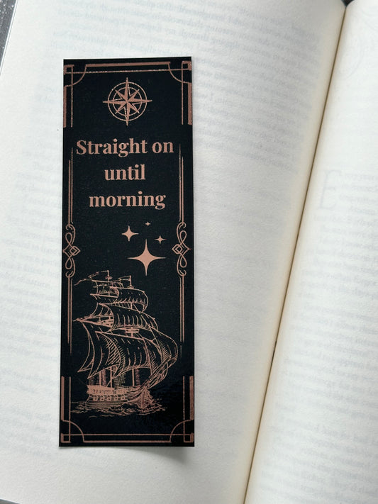 Straight On Until Morning - Foil Bookmark - (Rose Gold)