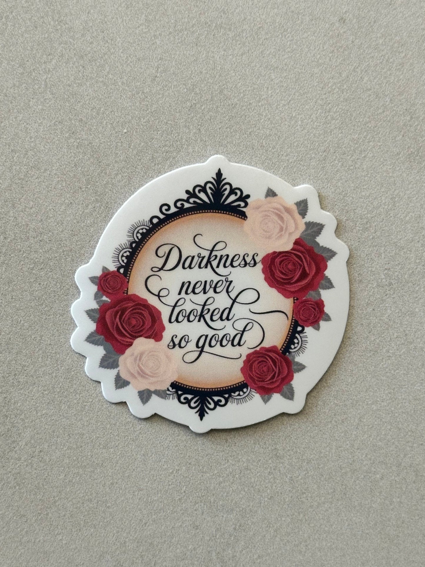 Darkness Never Looked So Good - Sticker