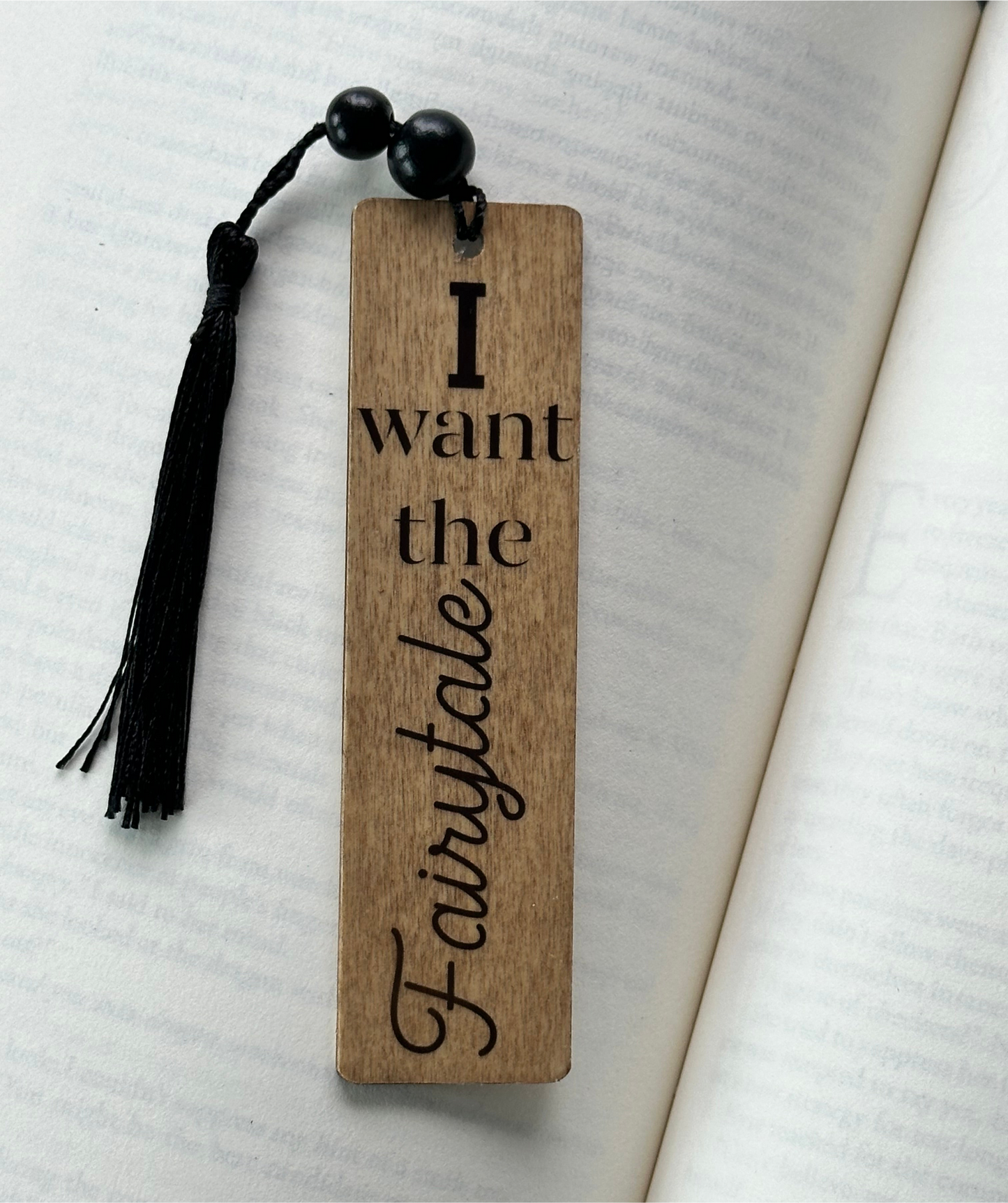 I Want The Fairytale - Wood Bookmark - (Early American)