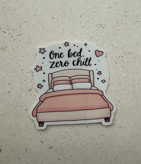 One Bed Zero Chill - Sticker