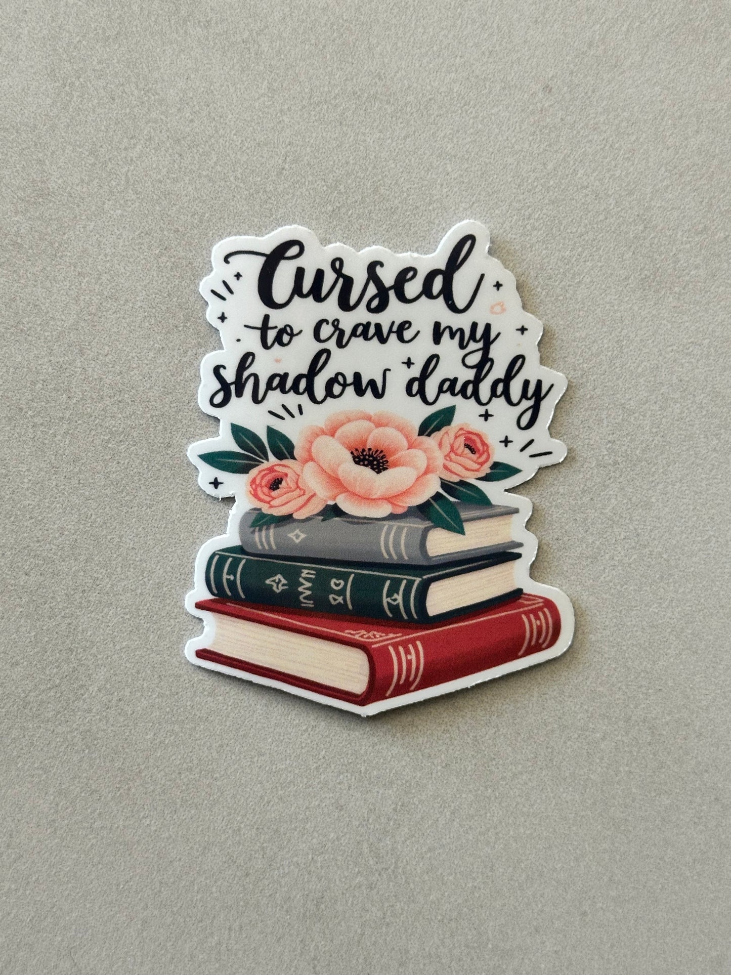 Cursed To Crave My Shadow Daddy - Sticker