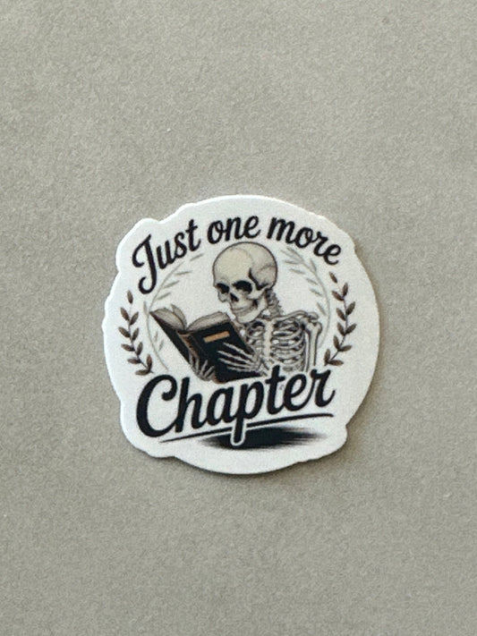 Just One More Chapter - Sticker