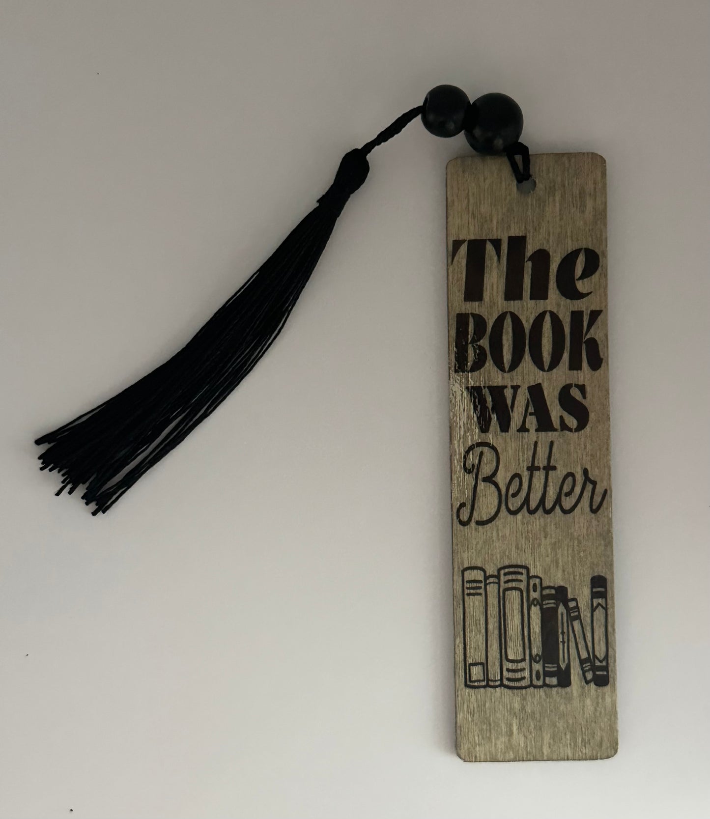 The Book Was Better - Wood Bookmark - (Weathered Grey)