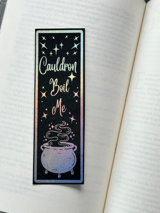 Cauldron Boil Me - Foil Bookmark - (Silver Holographic)