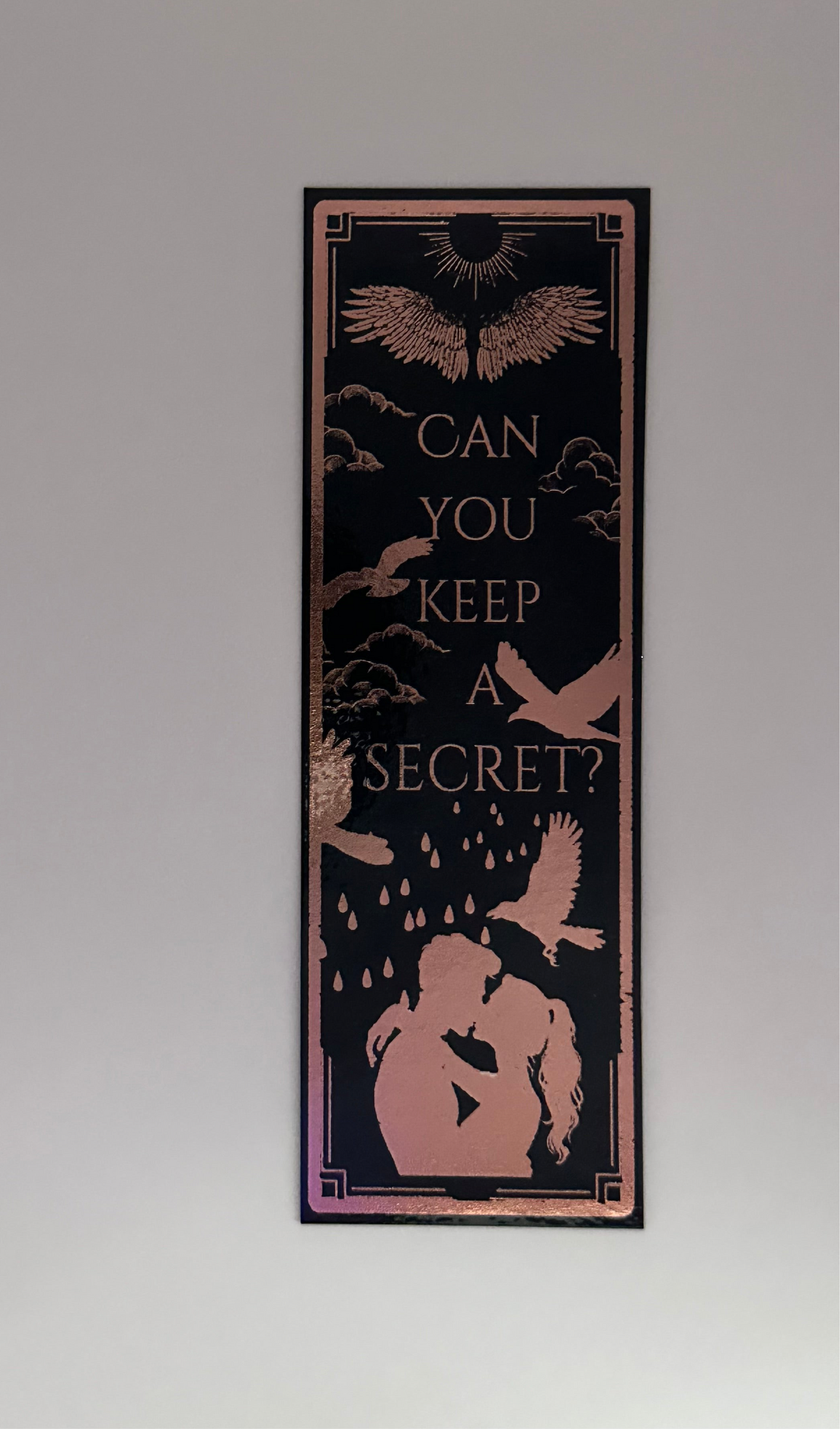 Can You Keep A Secret? - Foil Bookmark - (Rose Gold)