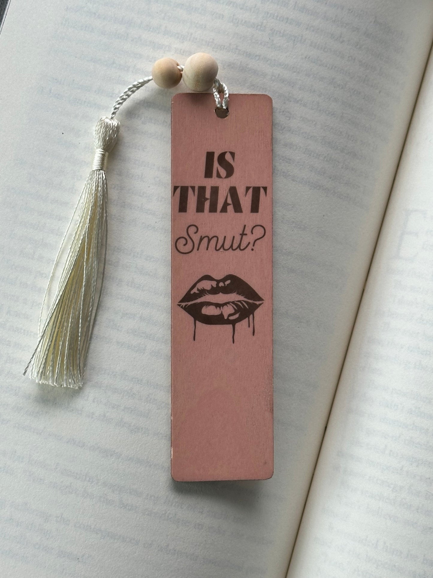 Is That Smut? - Wood Bookmark - (Rose)