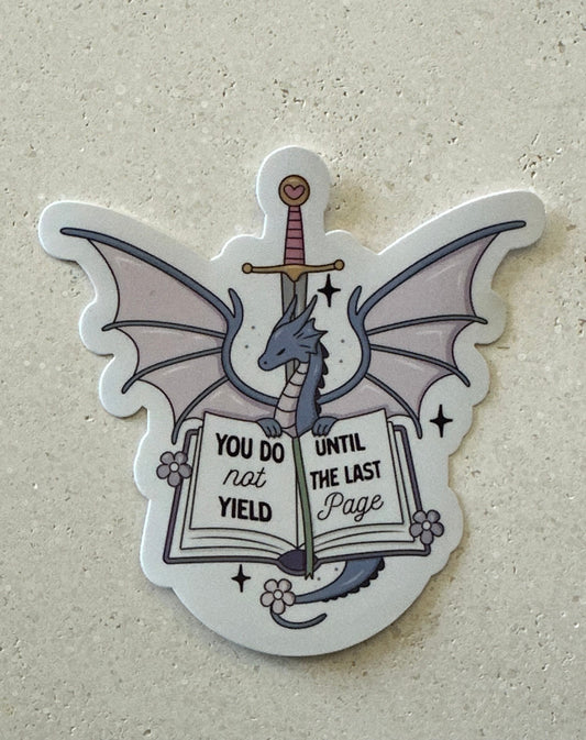 You Do Not Yield - Sticker