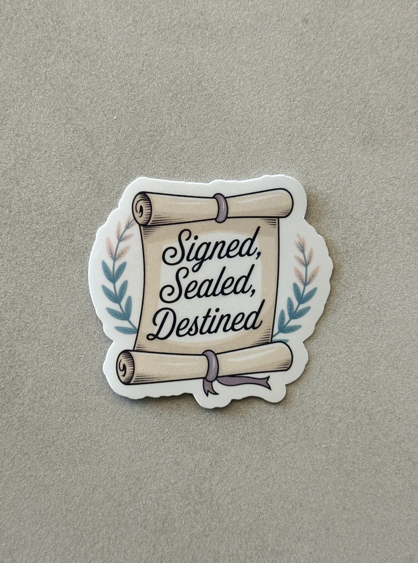 Signed, Sealed, Destined - Sticker