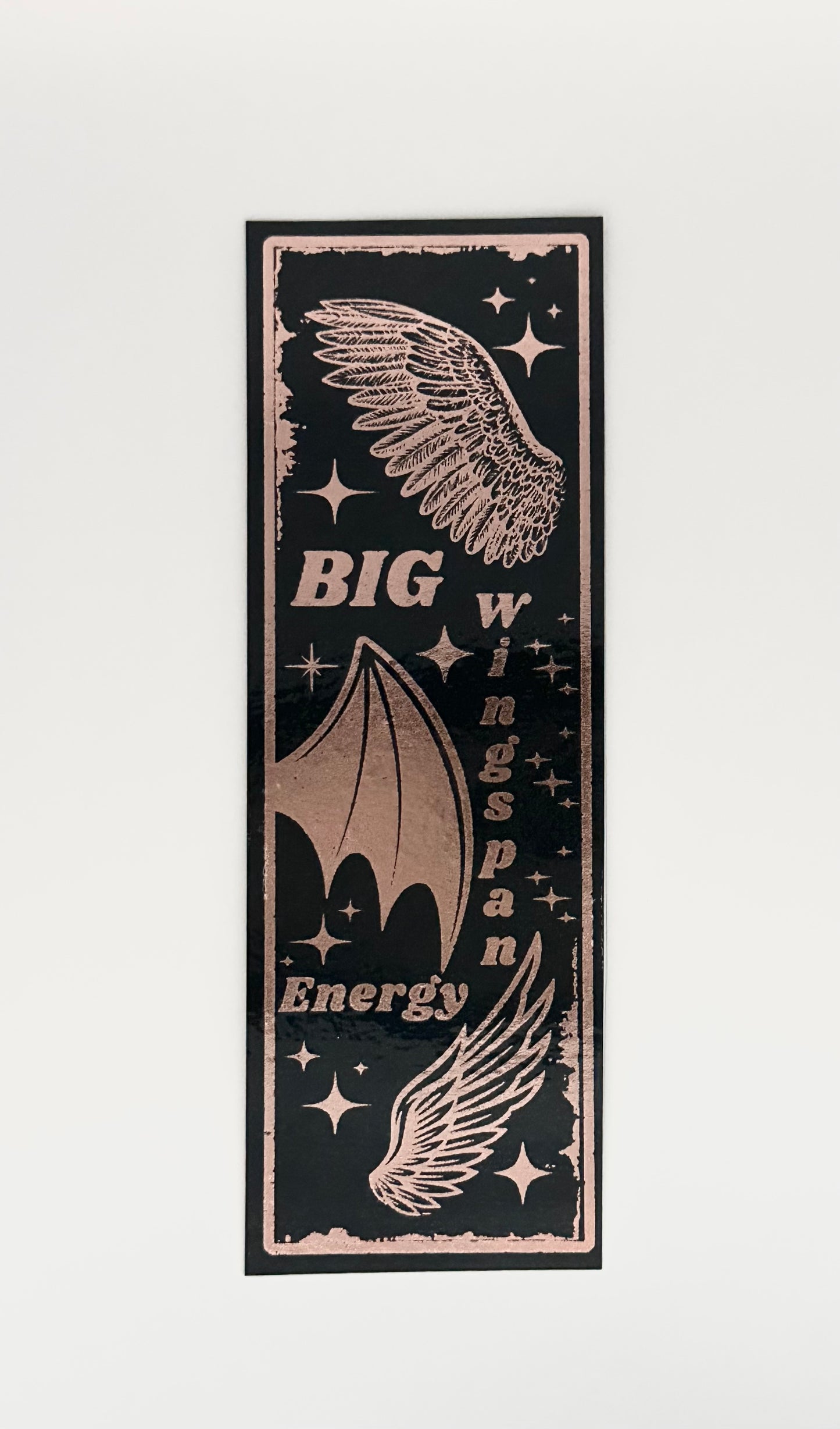 Big Wingspan Energy - Foil Bookmark - (Rose Gold)