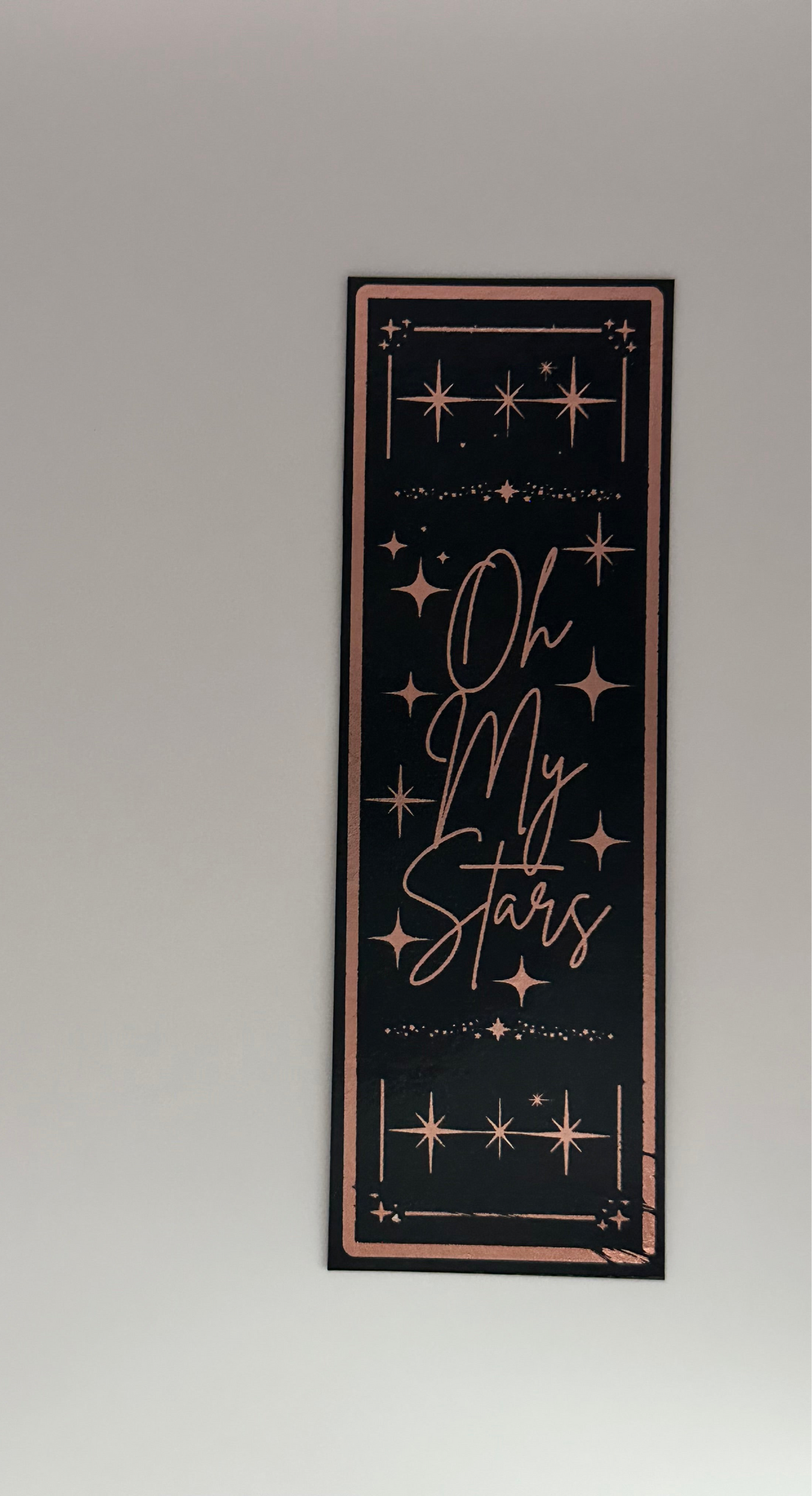 Oh My Stars - Foil Bookmark - (Rose Gold)