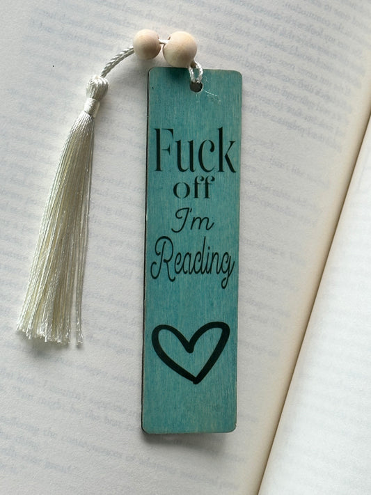 F**k Off I’m Reading - Wood Bookmark - (Antique Aqua)
