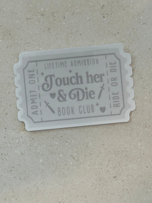 Touch Her & Die Book Club Trope Ticket - Grey - Sticker