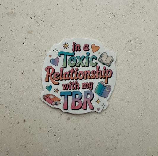 In A Toxic Relationship - Sticker