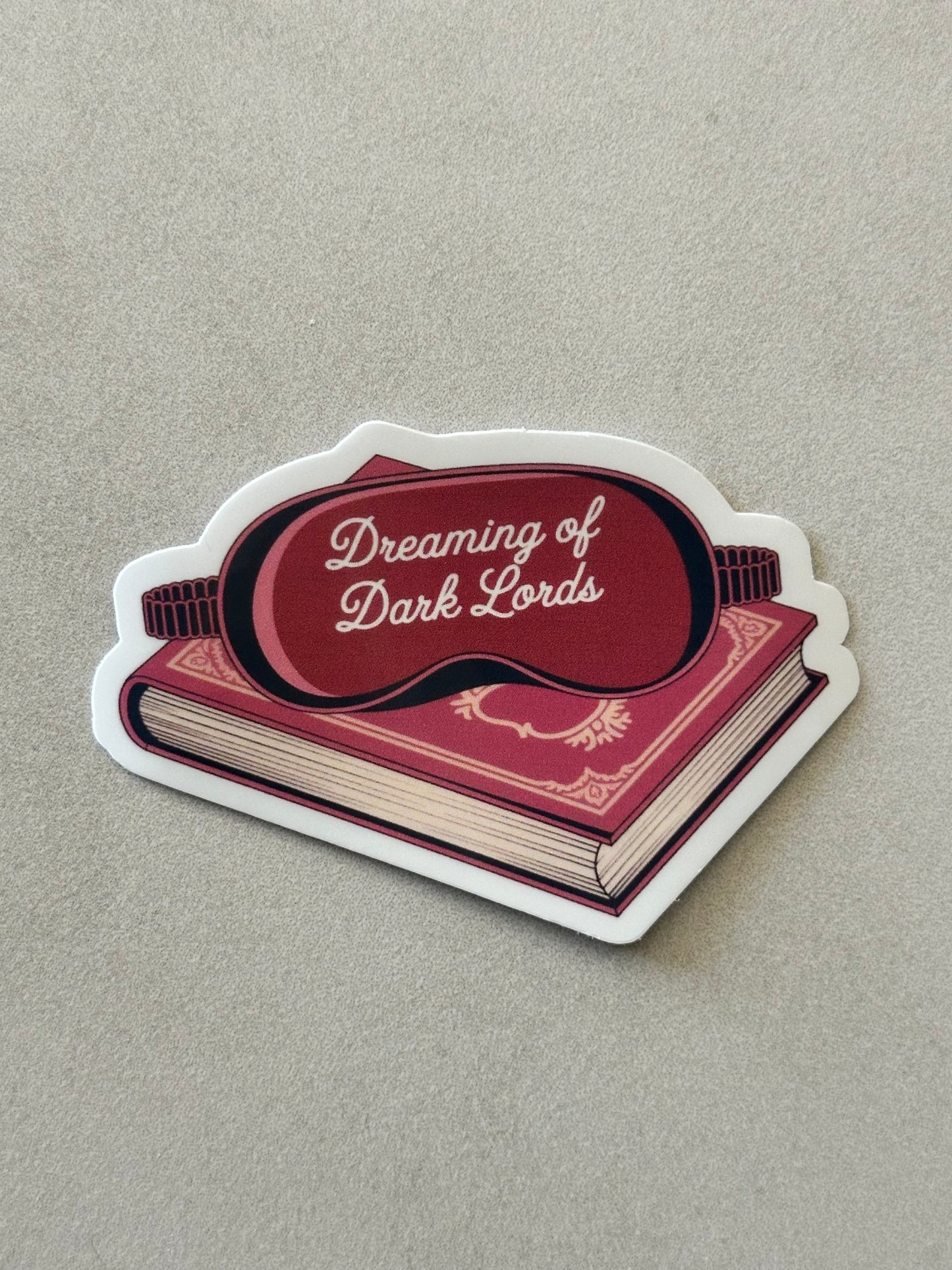 Dreaming Of Dark Lords - Sticker