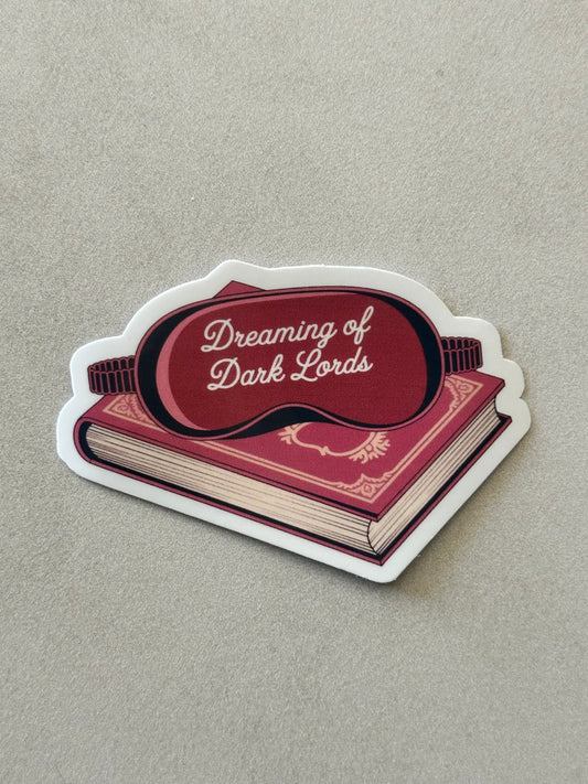 Dreaming Of Dark Lords - Sticker