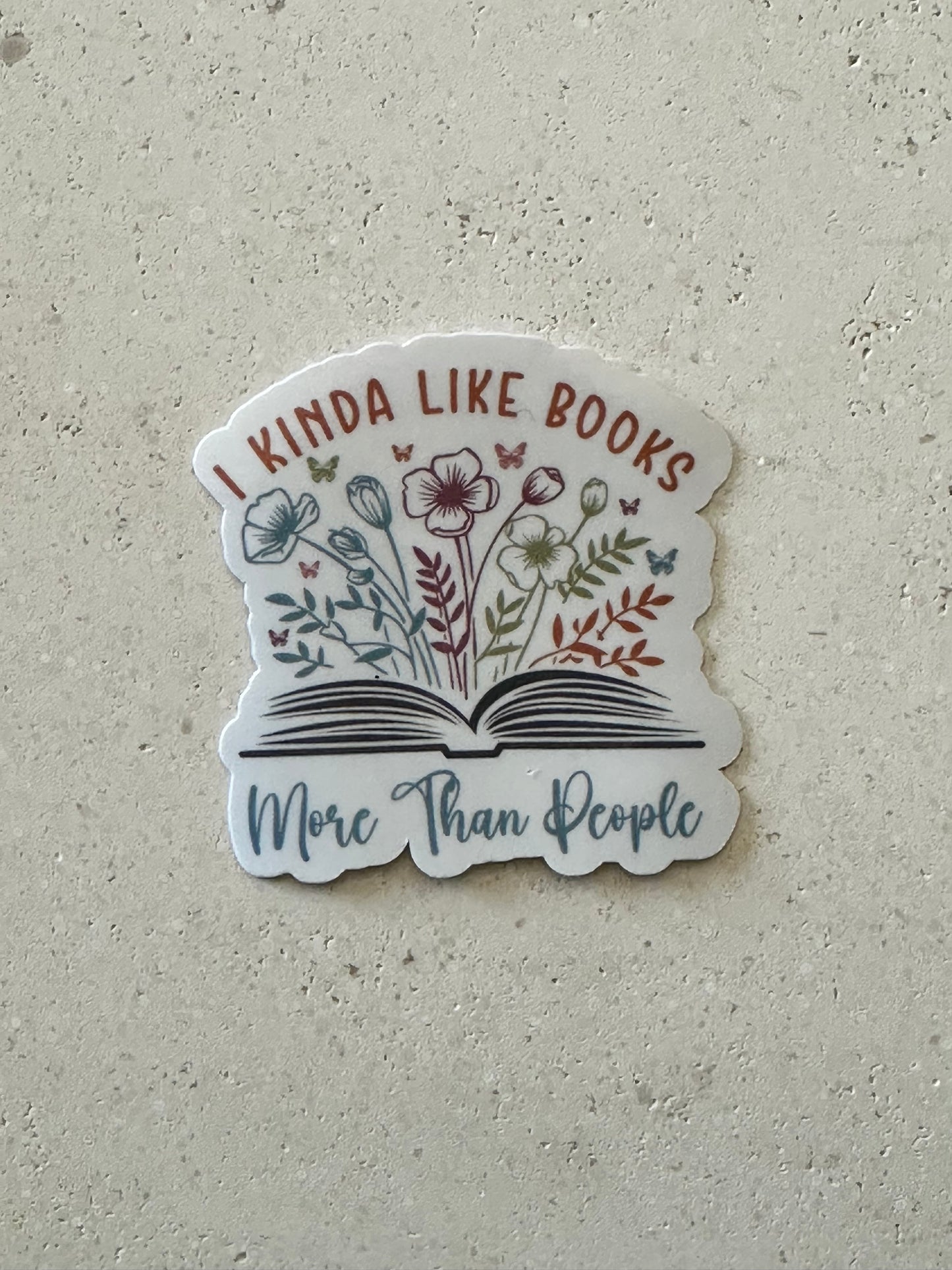 I Kinda Like Books More Than People - Sticker