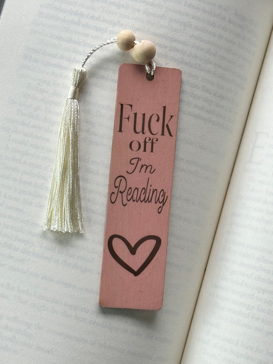 F**k Off I’m Reading - Wood Bookmark - (Rose)